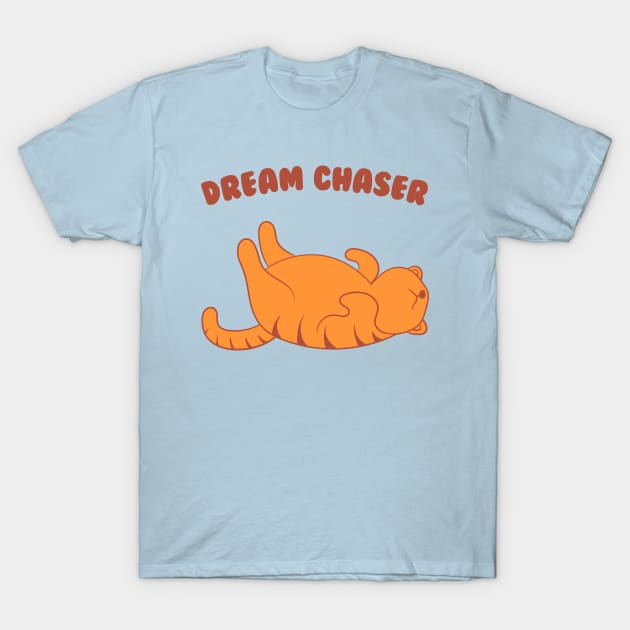 Dream Chaser T-Shirt by Oiyo